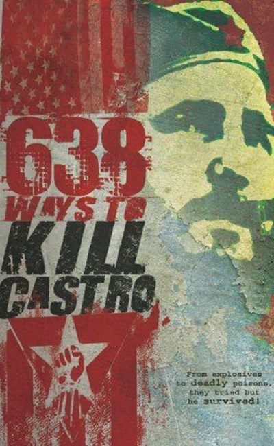 638 راه برای کشتن کاسترو